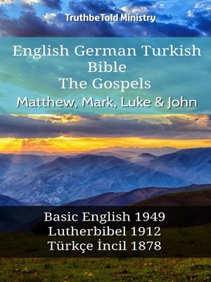 cover image of English German Turkish Bible - The Gospels - Matthew, Mark, Luke & John